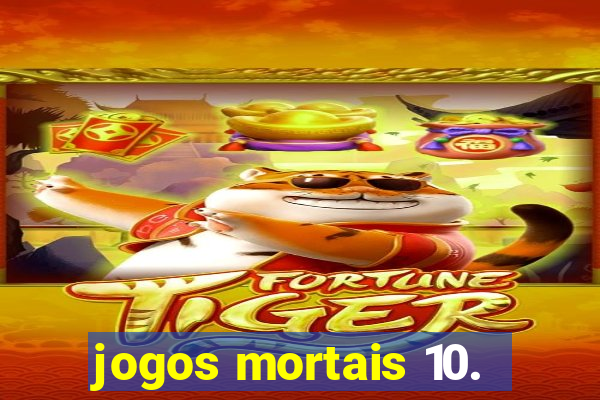 jogos mortais 10.